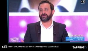 TPMP - Cyril Hanouna : l'animateur est ravi de la possible arrivée d'Yves Calvi sur Canal+ (vidéo)