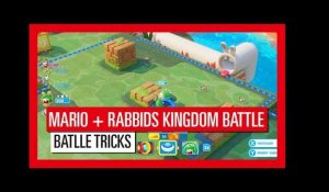 Mario + Rabbids Kingdom Battle - Battle tricks