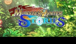 Monster Hunter Stories - Bande-annonce de lancement