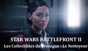 Star Wars Battlefront II - Les Collectibles du Prologue : Le Nettoyeur