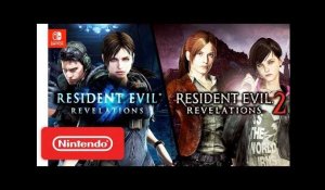 Resident Evil Revelations 1 & 2 Launch Trailer - Nintendo Switch
