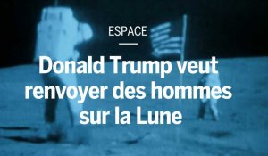 Donald Trump veut renvoyer des hommes sur la Lune