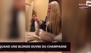 Quand une blonde ouvre du champagne (Vidéo)