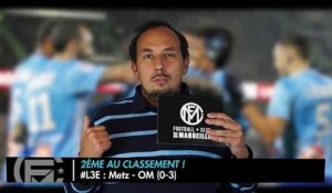 Metz - OM (0-3) : Les 3 Enseignements du Match