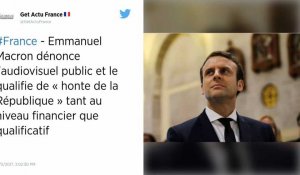 Emmanuel Macron fustige l'audiovisuel public, « la honte de la République »
