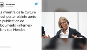 La ministre de la Culture veut porter plainte après la divulgation d'un document interne