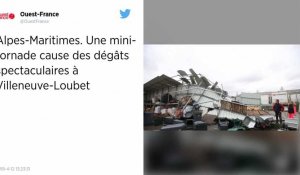 Alpes-Maritimes. Une mini-tornade cause des dégâts spectaculaires à Villeneuve-Loubet.