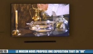Culture : le Mucem nous propose une exposition en "or" massif