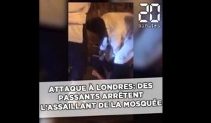 Attaque à Londres: Des passants arrêtent l'assaillant devant la mosquée