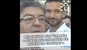 Mélenchon sur Villani : « Je vais lui expliquer ce qu'est un contrat  de travail »