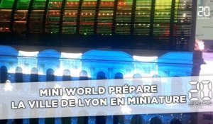 Mini World prépare la ville de Lyon en miniature