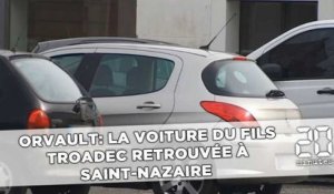 Orvault: La voiture du fils Troadec retrouvée à Saint-Nazaire
