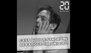 C'est quoi le syndrôme de fatigue chronique ?