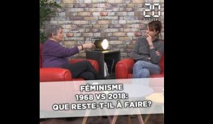 Féminisme 1968 vs 2018: Que reste-t-il à faire ?