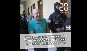 Qui est Christophe Naudin, l'un des condamnés dans l'affaire « Air cocaïne » ?