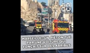 Marseille: Un piéton tué par une voiture qui fonçait sur des abribus