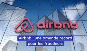 Airbnb - Une amende record pour les fraudeurs à Paris : 2,1 millions d'euros