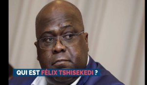 Qui est Félix Tshisekedi ?