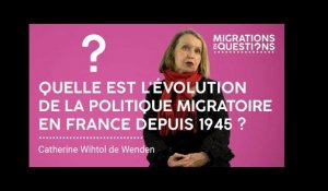 Quelle est l'évolution de la politique migratoire en France depuis 1945 ?