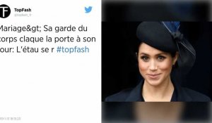 Famille royale: La garde du corps de Meghan Markle démissionne