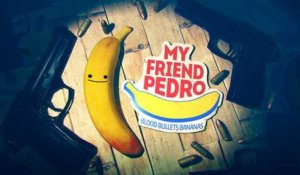 My Friend Pedro - Bande-annonce E3 2018
