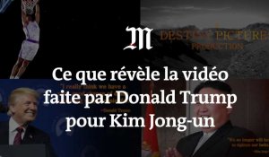 Ce qu'il faut retenir de la vidéo de propagande faite par Donald Trump pour Kim Jong-un