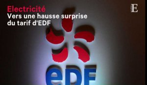 Electricité : vers une hausse surprise du tarif d'EDF