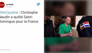 Air Cocaïne. Christophe Naudin est arrivé en France.