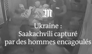Des hommes cagoulés capturent l'ancien président géorgien Saakachvili