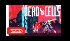 Dead Cells Announcement Trailer - Nintendo Switch