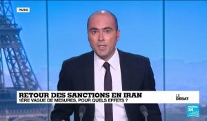 Retour des sanctions en Iran : une première vague de mesures... pour quels effets ?