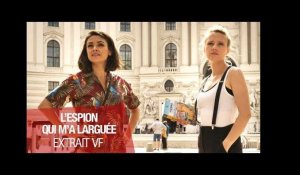 L'ESPION QUI M'A LARGUEE (Mila Kunis, Kate McKinnon) - Extrait " Direction l'Europe ! " VF