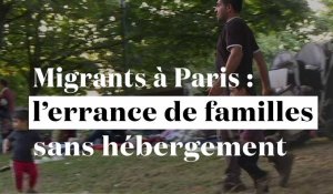 Migrants à Paris : l'errance de familles sans hébergement