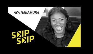 Aya Nakamura: "Mon crush dans le rap français?" | SKIP SKIP