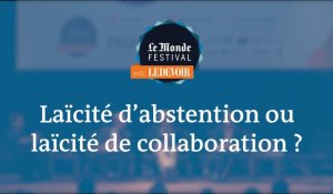 Monde Festival Montréal : Laïcité d'abstention ou laïcité de collaboration ?