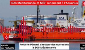 SOS Méditerranée et MSF renoncent à l'Aquarius