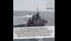 La Russie capture trois navires ukrainiens et attise les tensions
