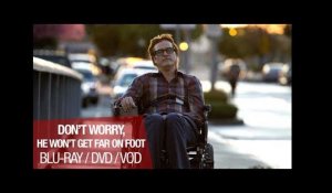 DON'T WORRY, HE WON'T GET FAR ON FOOT - Disponible en Blu-Ray, DVD et VOD