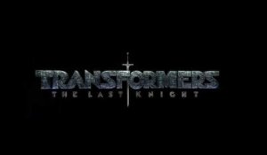 Transformers: The Last Knight: Trailer HD VO st fr