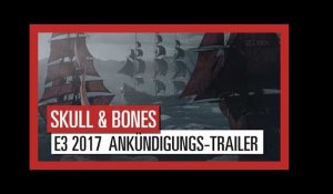 Skull and Bones: E3 2017  Ankündigungs-Trailer - AUT