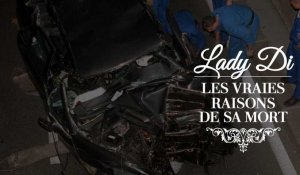 Les vraies raisons de la mort de Lady Diana