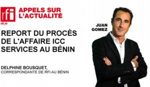 Report du procès de l'affaire ICC Services au Bénin