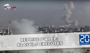 Alep: Le régime syrien reprend la ville, 82 civils exécutés