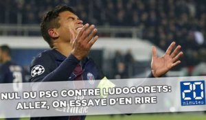 Nul du PSG contre Ludogorets: Allez, on essaye d'en rire