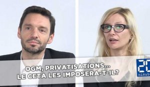 OGM, privatisations... Le CETA les imposera-t-il?