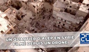 Syrie: Un quartier de la ville d'Alep, ravagé par des bombardements, filmé par un drone