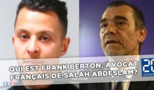 Qui est Frank Berton, avocat français de Salah Abdeslam?