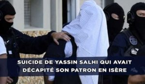 Suicide de Yassin Salhi qui avait décapité son patron en Isère