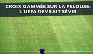 Croix gammée sur la pelouse: L'UEFA devrait sanctionner la Croatie