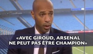 «Avec Giroud, Arsenal ne peut pas être champion» assène Henry